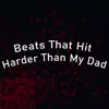 GB75 - Beats That Hit Harder Than My Dad